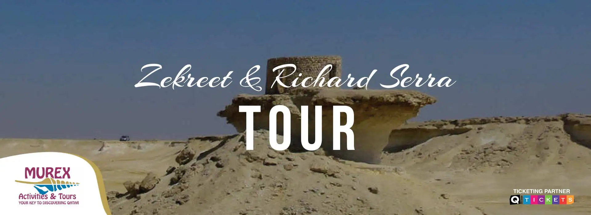 Zekreet and Richard Serra Tour (4 Hours)