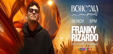 Bohemia Presents Franky Rizardo - 29 Nov