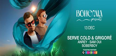 Bohemia Presents Serve Cold & Grigoré in Dubai