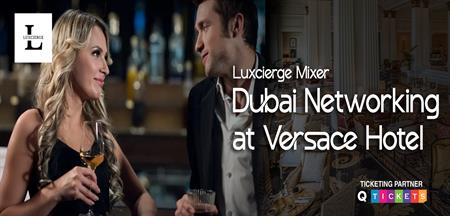 Lux Mixer & DUBAI Networking Event - Top Secret 5 Stars Hotel Dubai - (9-11pm) Thursday, 24th April 