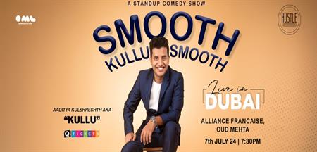 Smooth Kullu Smooth  A Stand Up Comedy Show