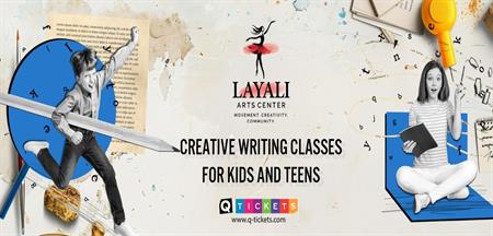 CREATIVE WRITING CLASSES FOR KIDS AND TEENS  LAYALI ARTS CENTER