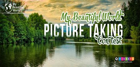 MY BEAUTIFUL WORLD - (Picture taking Contest)