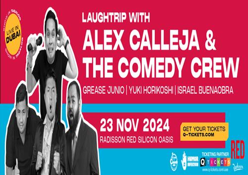 LAUGHTRIP WITH ALEX CALLEJA AND THE COMEDY CREW IN DUBAI.